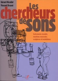 Les chercheurs de sons, de Gérard Nicollet