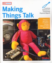 Making things Talk, de Tom Igoe